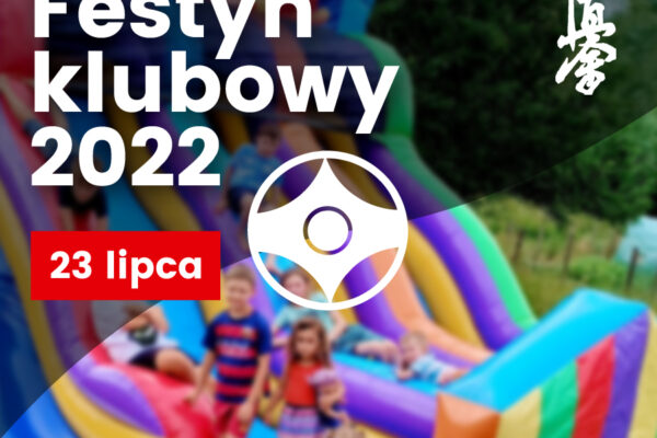 Festyn klubowy 2022 w Łososinie Górnej 23 lipca!